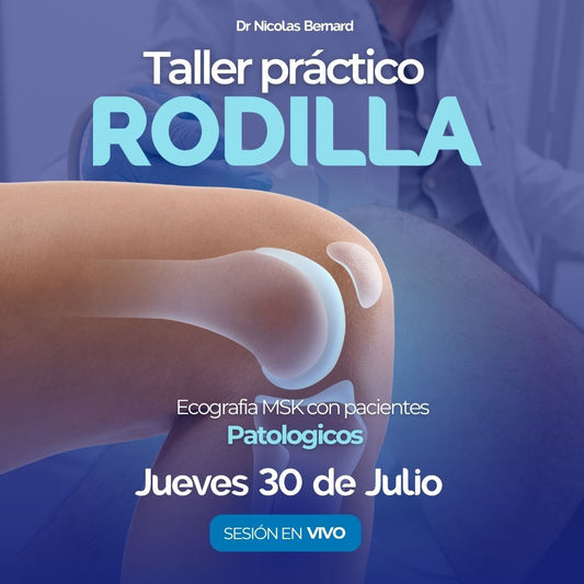 Taller practico con Pacientes patológicos en vivo – Rodilla